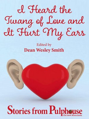 cover image of I Heard the Twang of Love and It Hurt My Ears